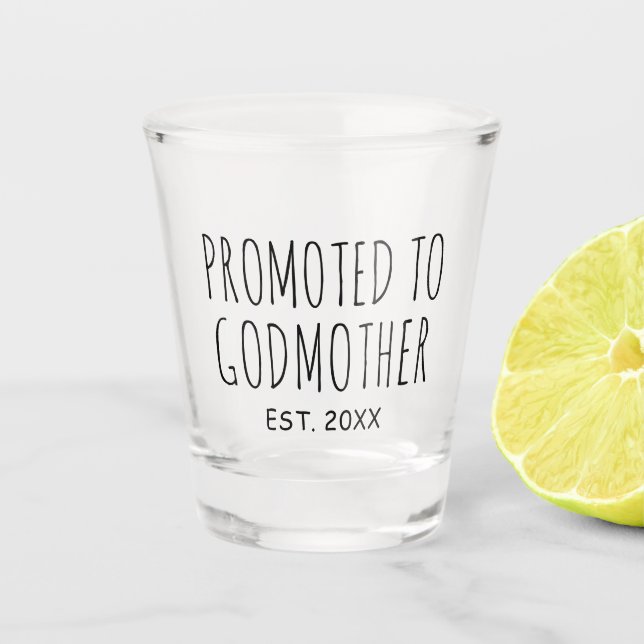 Promoted To Godmother | New Baby Gift Shot Glass (Front)