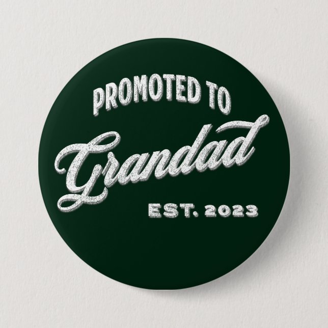 Promoted To Grandad Est. 2023 For New Grandfather 3 Inch Round Button (Front)