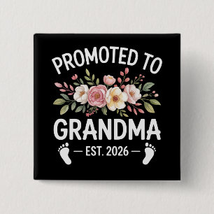 Promoted to Grandma 2026 First Time Nana Floral  2 Inch Square Button