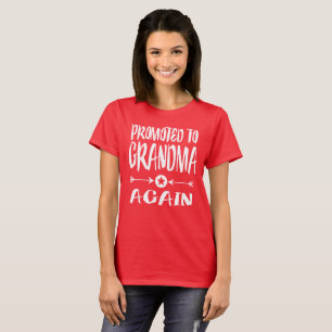 Promoted To Grandma Again Grandmother Gift T-Shirt