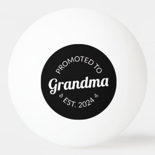 Promoted To Grandma Est. 2024 I Ping Pong Ball