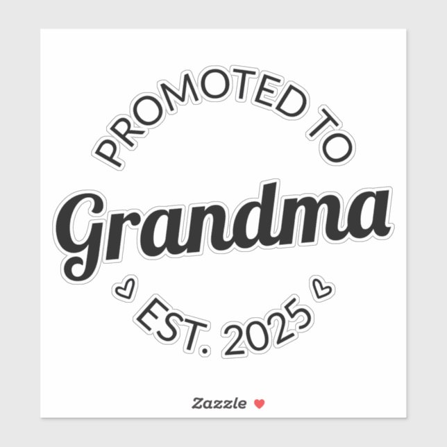 Promoted To Grandma Est. 2025 I (Sheet)