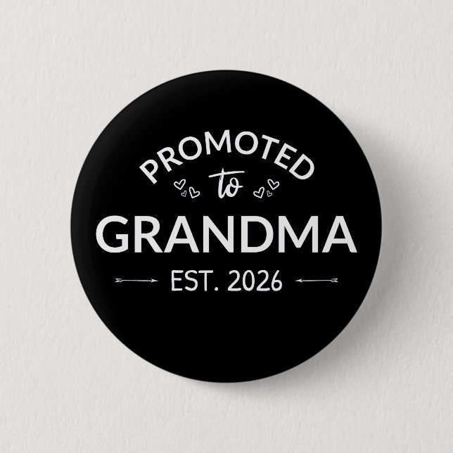 Promoted To Grandma Est. 2026 II 2 Inch Round Button (Front)