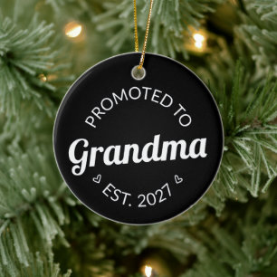 Promoted To Grandma Est 2027 New Nana I Ceramic Ornament
