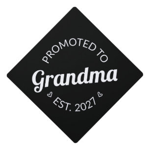 Promoted To Grandma Est 2027 New Nana I Graduation Cap Topper