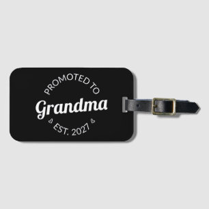 Promoted To Grandma Est 2027 New Nana I Luggage Tag