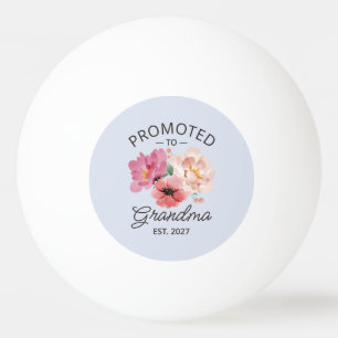 Promoted To Grandma Est 2027 New Nana VI Ping Pong Ball