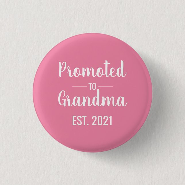 Promoted to Grandma Est Pink  1 Inch Round Button (Front)