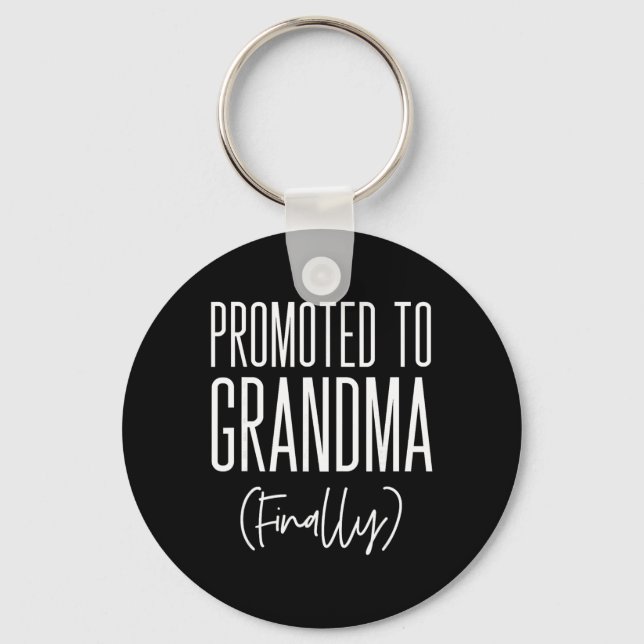 Promoted To Grandma Finally First Time Grandma New Keychain (Front)