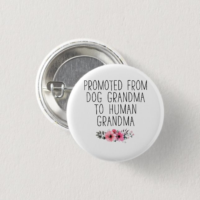 Promoted To Grandma Funny Floral Pin Button (Front & Back)