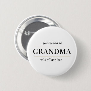 Promoted to Grandma Gift 2 Inch Round Button
