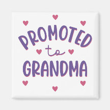 Promoted To Grandma Magnet
