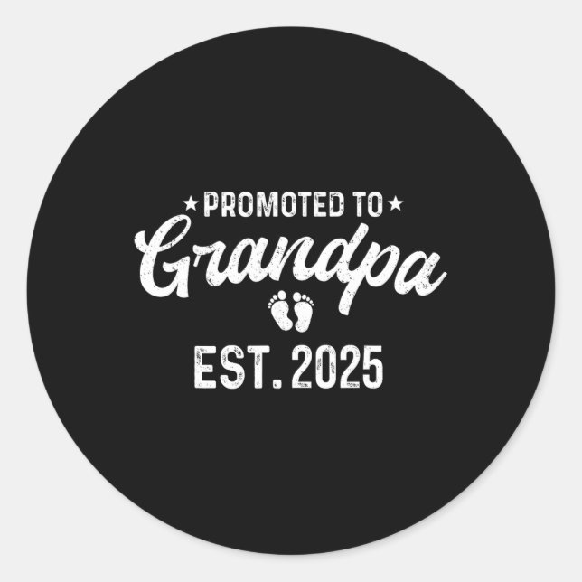 Promoted To Grandpa 2025 Funny Pregnancy Grandfath Classic Round Sticker (Front)