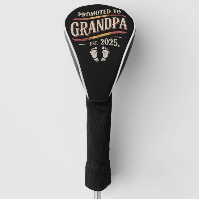 Promoted To Grandpa 2025 Grandpa est 2025  Golf Head Cover (Front)
