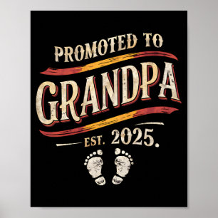 Promoted To Grandpa 2025 Grandpa Est 2025 T Shirt_ Poster