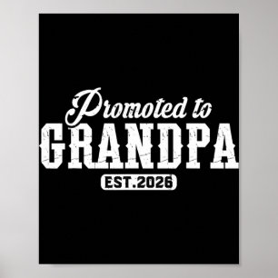 Promoted To Grandpa 2026 Grandpa Est 2026 Soon To Poster