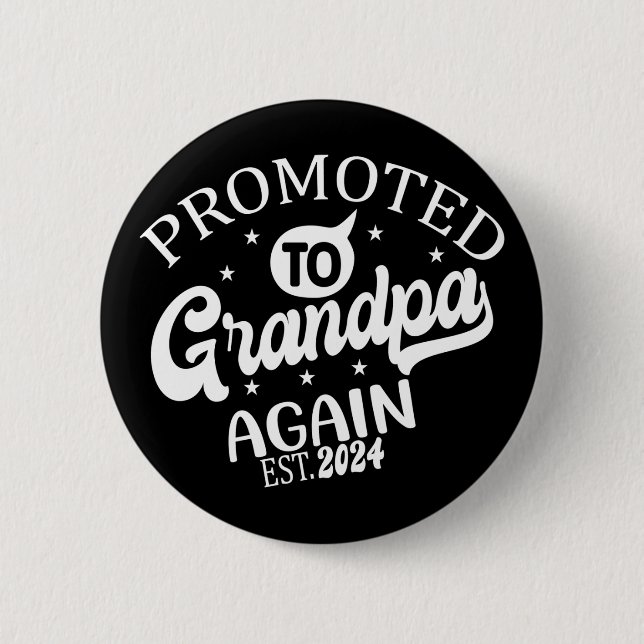 Promoted to grandpa Again 2024 New Grandad Gift 2 Inch Round Button (Front)