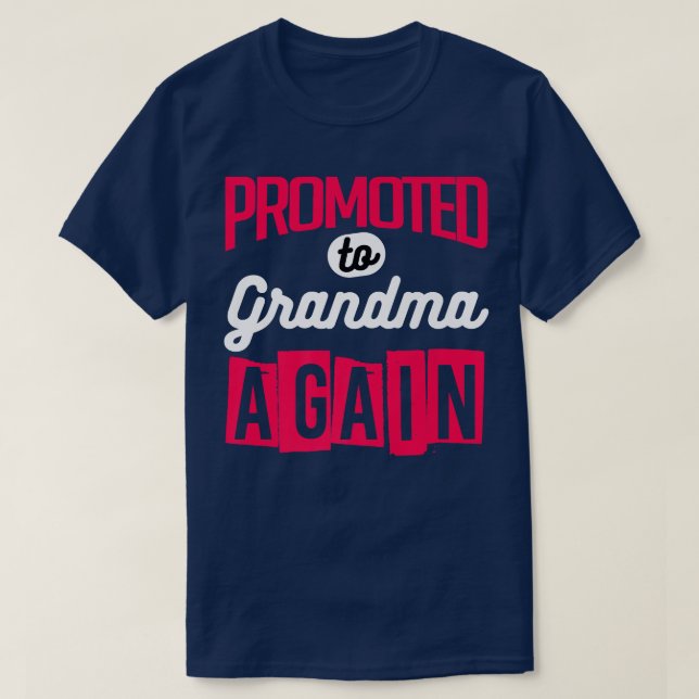 Promoted To Grandpa Again Baby Designs For Pregnan T-Shirt (Design Front)