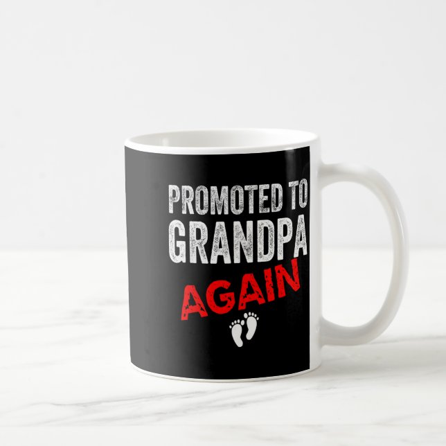 Promoted To Grandpa Again Dad Pregnancy Announceme Coffee Mug (Right)