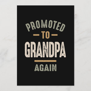 Promoted To Grandpa Again - Father and Grandpa Invitation