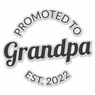 Promoted To Grandpa Est. 2022 I