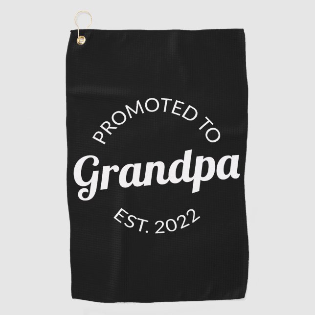 Promoted To Grandpa Est. 2022 I Golf Towel (Front)