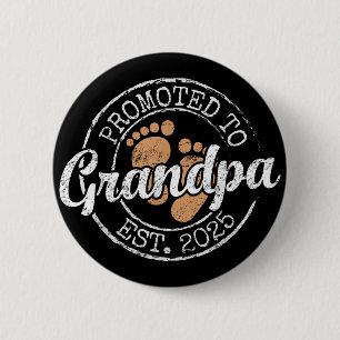 Promoted To Grandpa Est 2025 Grandfather To Be 2 Inch Round Button
