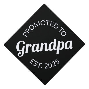 Promoted To Grandpa Est. 2025 I Graduation Cap Topper