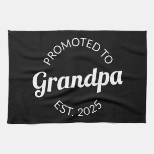 Promoted To Grandpa Est. 2025 I Kitchen Towel