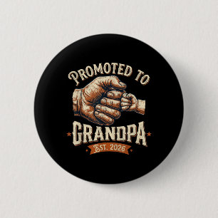 Promoted to Grandpa Est 2026 Fist Bump Ba 2 Inch Round Button