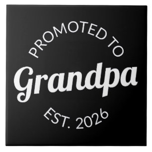 Promoted To Grandpa Est. 2026 I Tile