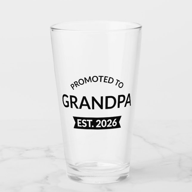 Promoted To Grandpa Est. 2026 II Glass (Front)