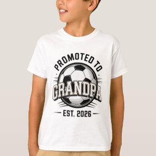 Promoted To Grandpa Est 2026 Soccer Grandfather  T-Shirt