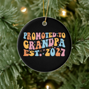 Promoted To Grandpa Est 2027 New Papa Ceramic Ornament