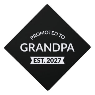 Promoted To Grandpa Est 2027 New Papa II Graduation Cap Topper