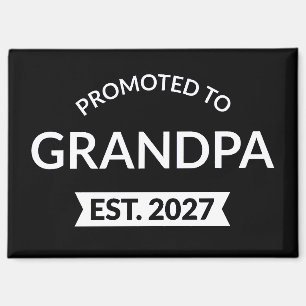 Promoted To Grandpa Est 2027 New Papa II Magnet