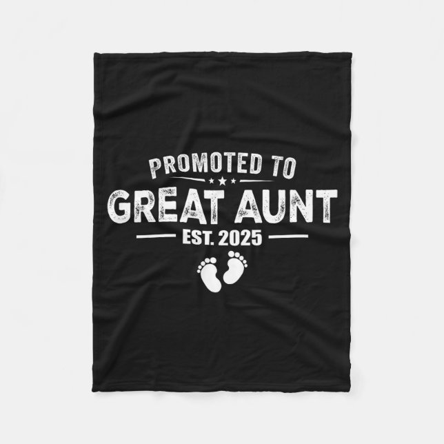 Promoted To Great Aunt 2025 Baby &amp; Aunt Funny  Fleece Blanket (Front)
