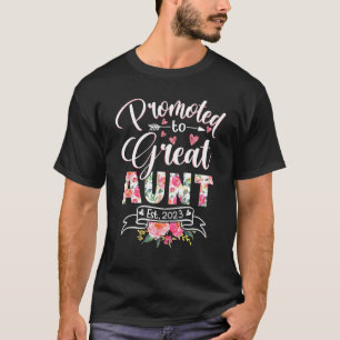 Promoted to Great Aunt Est 2023 Funny Floral First T-Shirt