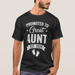 Promoted To Great Aunt Est 2026 Pregnancy Announce T-Shirt