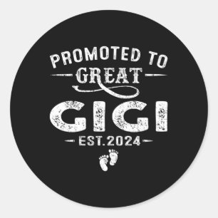 Promoted To Great Gigi 2024 Mothers Day First Time Classic Round Sticker