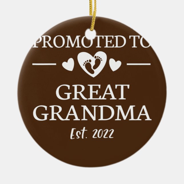 Promoted To Great Grandma 2022 New Great Grandma Ceramic Ornament (Front)