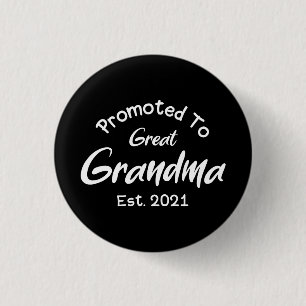 Promoted To Great Grandma Est 2021 1 Inch Round Button
