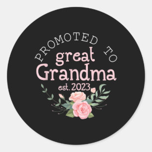 Promoted To Great Grandma Est 2023 First Time Gran Classic Round Sticker