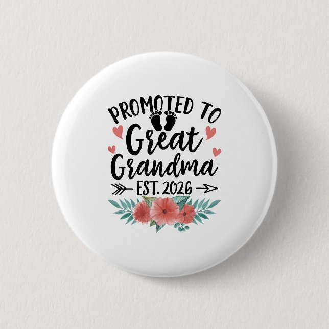 Promoted To Great Grandma Est 2026 First Time New  2 Inch Round Button (Front)