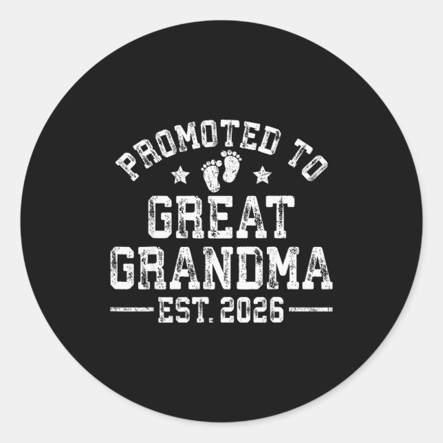Promoted To Great Grandma Est 2026 First Time New  Classic Round Sticker (Front)
