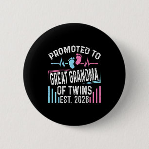 Promoted To Great Grandma Of Twins Est 2026 Baby S 2 Inch Round Button