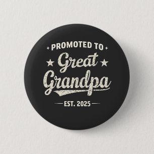 Promoted to Great Grandpa 2025 Family Gift  2 Inch Round Button
