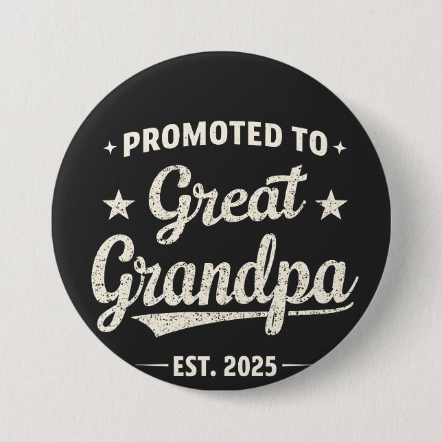 Promoted to Great Grandpa 2025 Family Gift  3 Inch Round Button (Front)