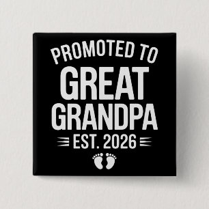 Promoted To Great Grandpa Est 2026 Pregnancy Baby 2 Inch Square Button