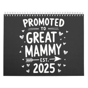 Promoted to Great Mammy Est. 2025 Mothers Day  Calendar